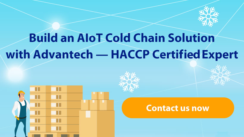 Build an AIoT Cold Chain Solution with Advantech - HACCP Certified Expert